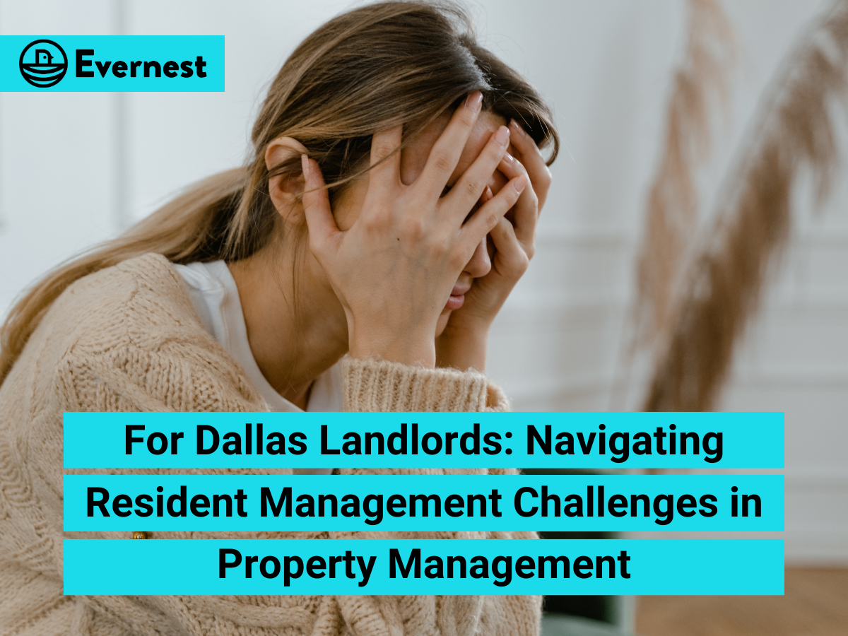 For Dallas Landlords: Navigating Resident Management Challenges in Property Management