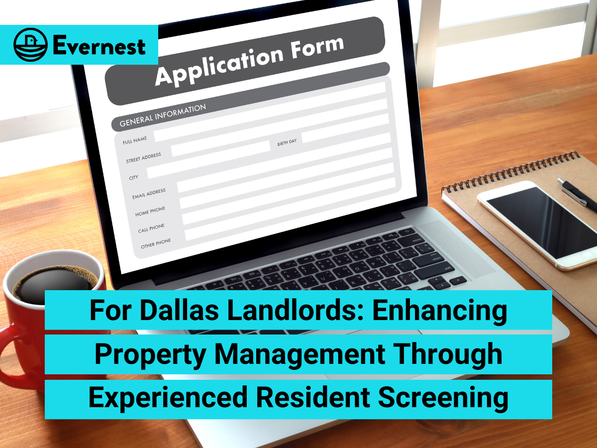 For Dallas Landlords: Enhancing Property Management Through Experienced Resident Screening