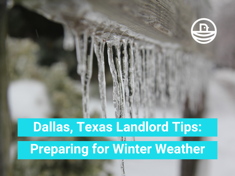 Dallas, Texas Landlord Tips: Preparing for Winter Weather